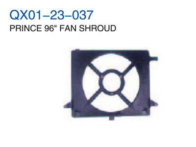 PRINCE96" FAN SHROUD