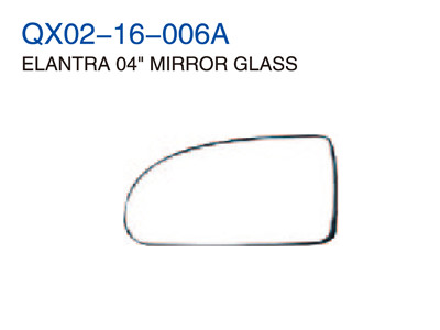 ELANTRA 04"  MIRROR GLASS