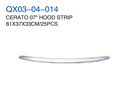 CERATO 07" HOOD STRIP